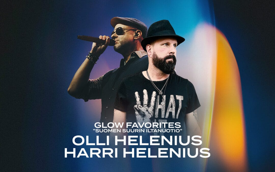 Glow Favorites Olli Helenius & Harri Helenius