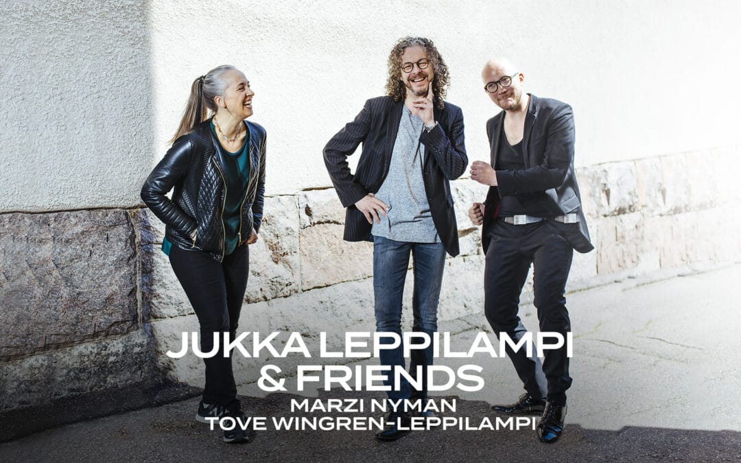 Jukka Leppilampi & Friends