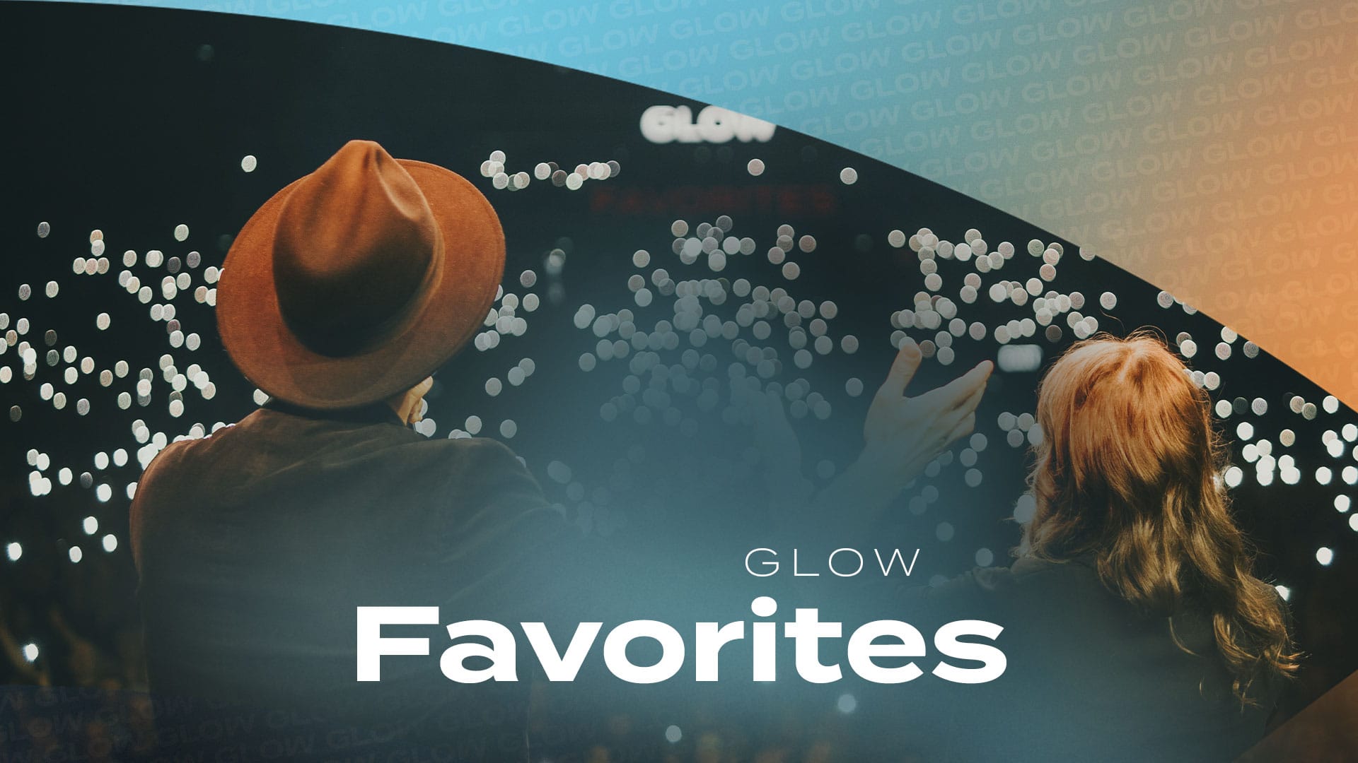 Glow_2026_Favorites_1920x1080_C
